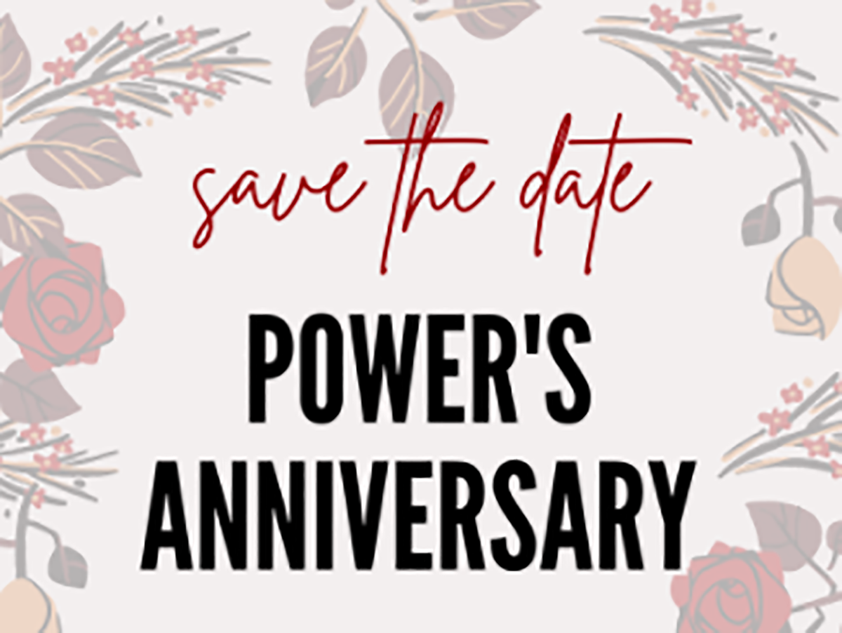 Save the date for POWER's anniversary