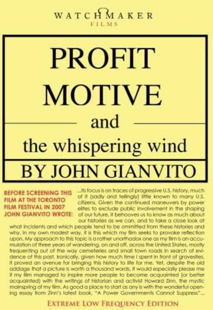 Text says Profit Motive and the Whispering Wind by John Gianvito and a statement from Gianvito about the movie