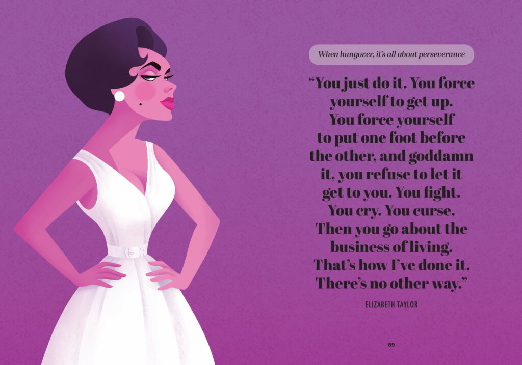 An illustration of Elizabeth Taylor with a quote about being hungover