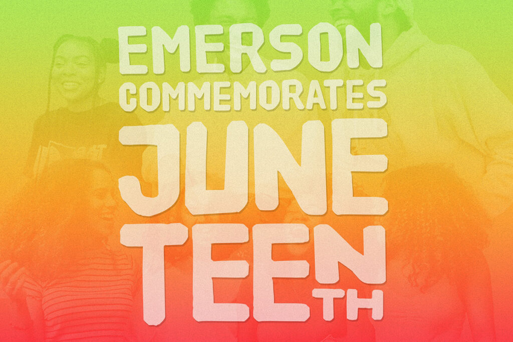 Words "Emerson Commemorates Juneteenth" over green, yellow, orange, red background